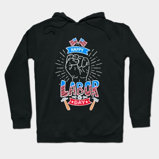 Happy Labor Day For American Workers T-shirt Hoodie